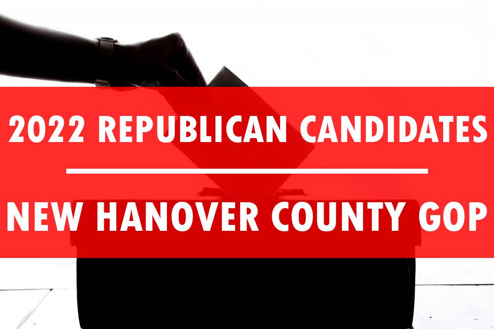 GOP Candidates New Hanover County Republican Party