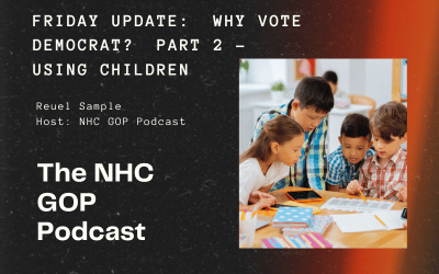 Friday Update: Why Vote Democrat? Part 2 – Using Children